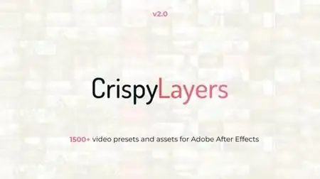 CrispyLayers // 1500+ Video Presets & Assets 23180240