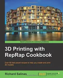 3D Printing with RepRap Cookbook