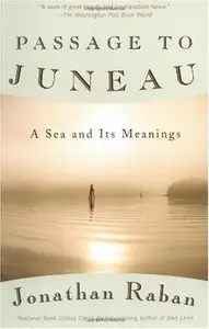 Passage to Juneau: A Sea and Its Meanings (repost)