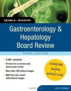 Gastroenterology and Hepatology Board Review: Pearls of Wisdom, 3rd Edition