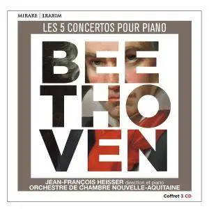 Jean-François Heisser & Orchestre de Chambre Nouvelle-Aquitaine - Beethoven: Les 5 concertos pour piano (2017)