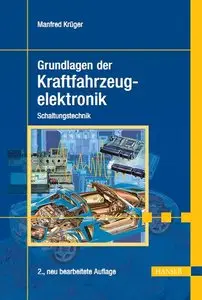 Grundlagen der Kraftfahrzeugelektronik: Schaltungstechnik, 2. Auflage