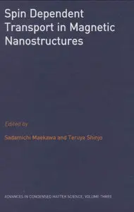 Spin Dependent Transport in Magnetic Nanostructures