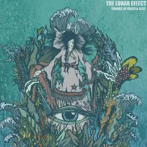The Lunar Effect - Sounds Of Green & Blue (2024) [Official Digital Download 24/48]
