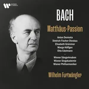 Wilhelm Furtwängler - Bach, JS- Matthäus-Passion, BWV 244 (Live) (2021) [Official Digital Download 24/192]