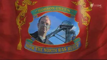 ITV - How the North was Built (2013)