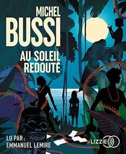 Michel Bussi, "Au soleil redouté"