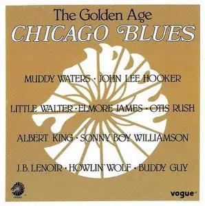 V.A. - The Golden Age Chicago Blues [Recorded 1950-1962] (1984)