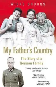 My Father's Country: The Story of a German Family