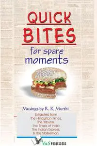 «Quick Bites for Spare Moments» by R.K.Murthi