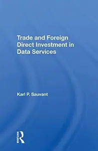 Trade And Foreign Direct Investment In Data Services