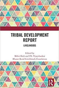 Tribal Development Report: Livelihoods