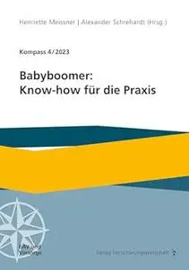 Babyboomer: Know-how für die Praxis: Kompass 4/2023