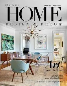 Charlotte Home Design & Decor - February/March 2018