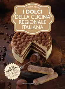 Samuele Bovini - I dolci della cucina regionale italiana
