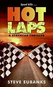 Hot Laps: A Stockcar Thriller (Repost)