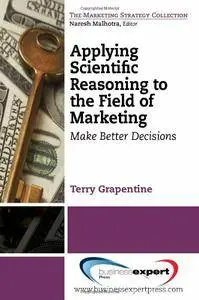 Applying Scientific Reasoning to the Field of Marketing