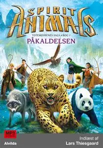 «Spirit Animals 1: Påkaldelsen» by Brandon Mull