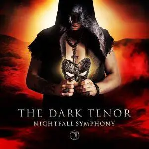 The Dark Tenor - Nightfall Symphony (Deluxe Version) (2016)