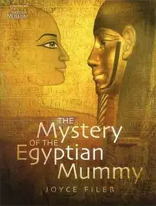 The Mystery of the Egyptian Mummy.