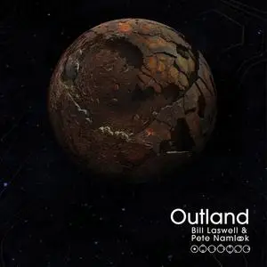 Bill Laswell & Pete Namlook - Outland (Remastered) (2023)