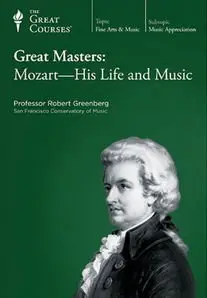 TTC Video - Great Masters: Mozart-His Life and Music