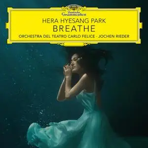 Hera Hyesang Park, Orchestra del Teatro Carlo Felice & Jochen Rieder - Breathe (2024)