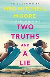 Two Truths and a Lie: A Novel