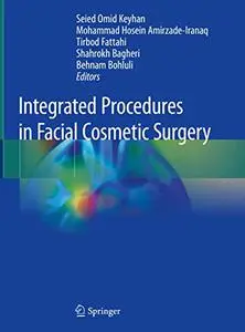 Integrated Procedures in Facial Cosmetic Surgery (Repost)