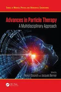 Advances in Particle Therapy: A Multidisciplinary Approach