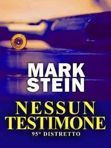 Mark Stein - Nessun testimone