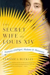 The Secret Wife of Louis XIV
