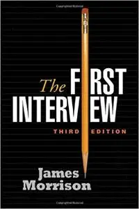 The First Interview, Third Edition Ed 3