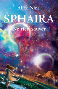 Alice Nine, "Sphaira: Ne rien sauver"