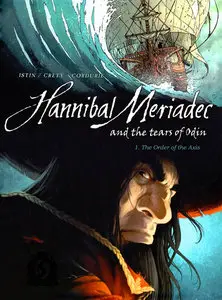 Hannibal Meriadec and the Tears of Odin T01 - The Order of the Axis (2011)