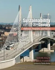 Sustainability for the 21st Century: Pathways, Programs, and Policies