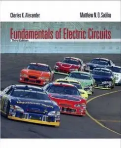 Charles K. Alexander, Matthew N. O. Sadiku, "Fundamentals of Electric Circuits, 3 Edition" (repost)