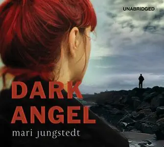 «Dark Angel» by Mari Jungstedt