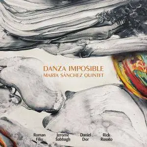Marta Sanchez Quintet - Danza Imposible (2017) {FSNT}