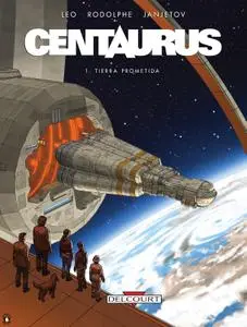 Centaurus Tomo 1 - Tierra prometida