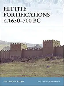 Hittite Fortifications c.1650-700 BC