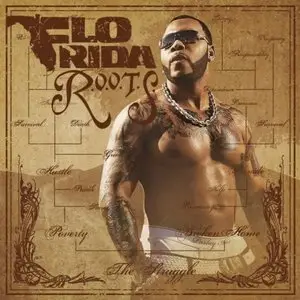 Flo Rida - R.O.O.T.S. (2009)