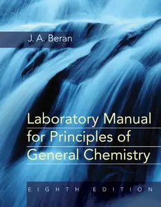 Laboratory Manual for Principles of General Chemistry, 8th edition (repost)