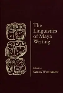 The Linguistics of Maya Writing