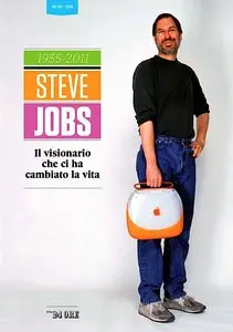 Il Sole 24 Ore: Steve Jobs 1955-2011 - Il visionario che ci ha cambiato la vita