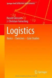 Logistics: Basics - Exercises - Case Studies (Repost)