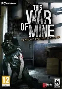 This War of Mine [Update 3] (2014) RePack 