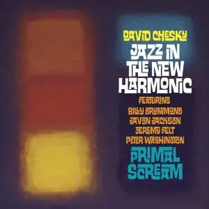 David Chesky - Jazz in the New Harmonic: Primal Scream (2015)