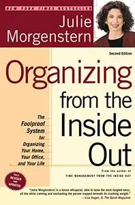 Organizing from the Inside Out, Second Edition (Repost)