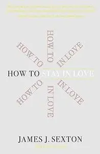 How to Stay in Love